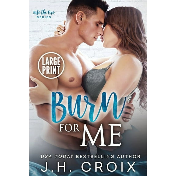 Into the Fire Burn For Me, Book 1, (Paperback)