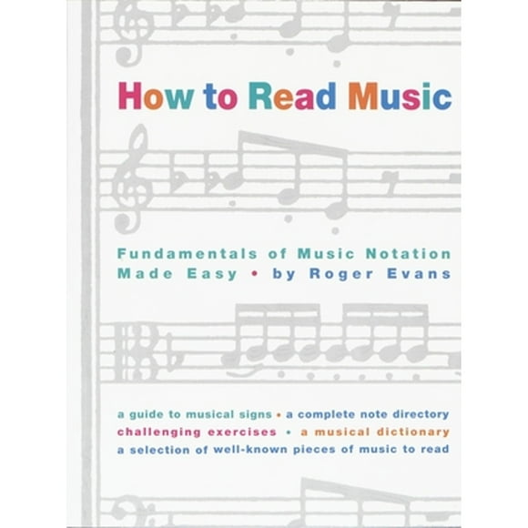 Pre-Owned How to Read Music: The Fundamentals of Music Notation Made Easy (Paperback 9780517884386) by Roger Evans