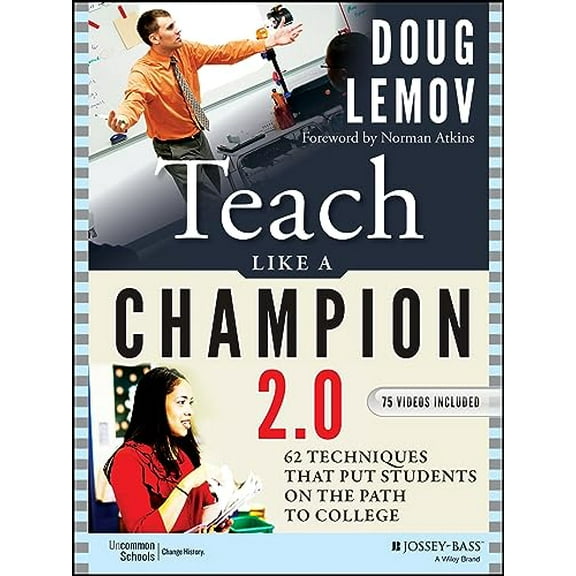 Pre-Owned Teach Like a Champion 2.0: 62 Techniques That Put Students on the Path to College (Paperback) 1118901851 9781118901854
