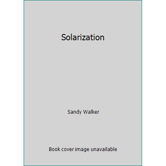 Pre-Owned Solarization (Hardcover) 0817405615 9780817405618