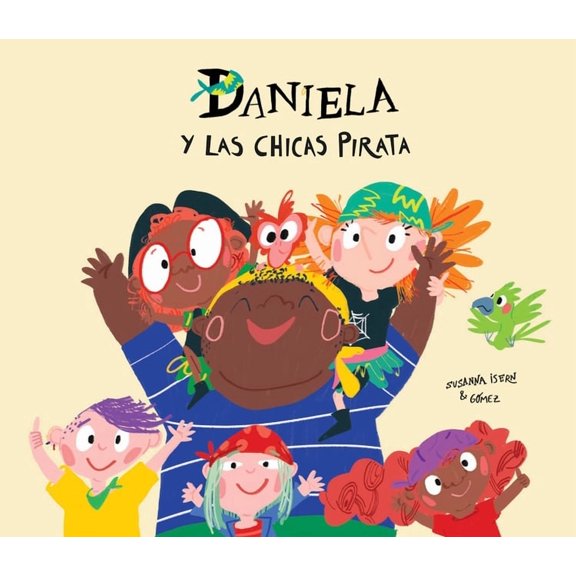 Daniela Y Las Chicas Pirata, (Hardcover)