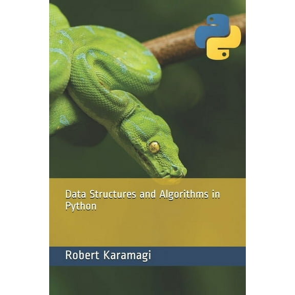 Data Structures and Algorithms in Python (Paperback) by Robert Method Karamagi