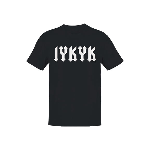 IYKYK Gothic Font Design Men's T-shirt