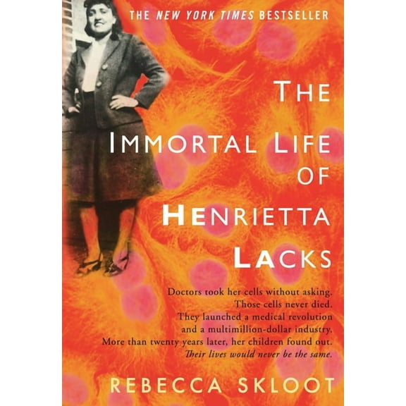 The Immortal Life of Henrietta Lacks, (Hardcover)
