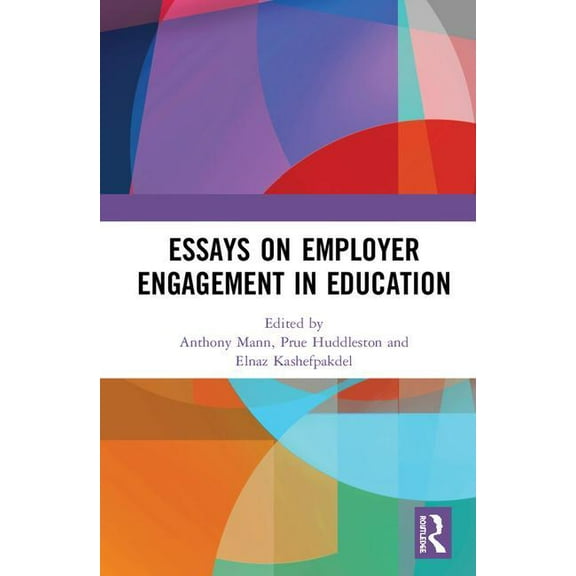 Essays on Employer Engagement in Education, (Hardcover)