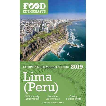 Lima (Peru) - 2019 - eBook (Best Peruvian Restaurant In Lima)