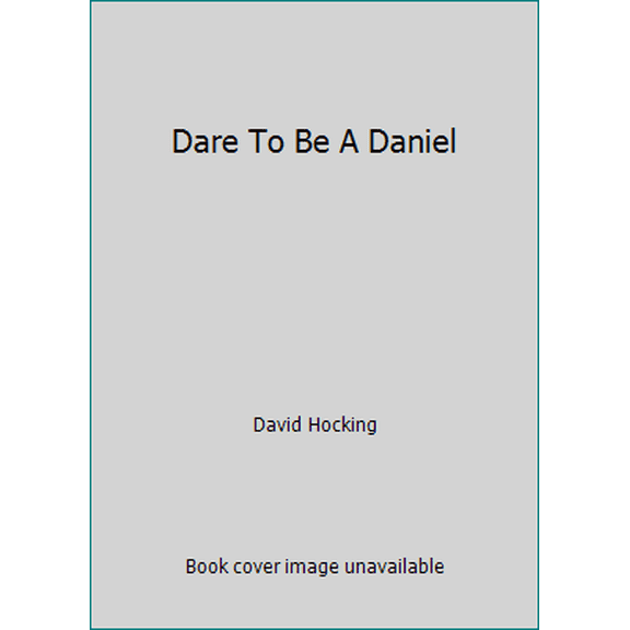 Pre-Owned Dare To Be A Daniel (Paperback) 0939497263 9780939497263