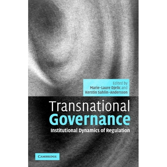 Transnational Governance: Institutional Dynamics of Regulation, (Hardcover)