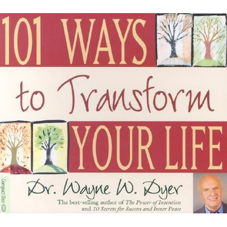 101 Ways to Transform Your Life