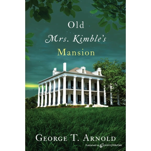 Old Mrs. Kimble's Mansion (Paperback)