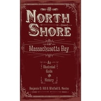 The North Shore of Massachusetts Bay (Hardcover)