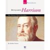 Benjamin Harrison: Our Twenty-Third President (Our Presidents), Used [Library Binding]