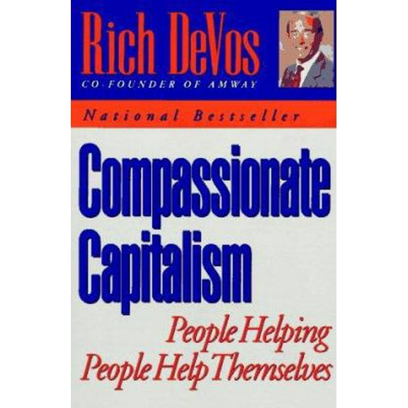 Pre-Owned Compassionate Capitalism (Paperback) 0452270510 9780452270510