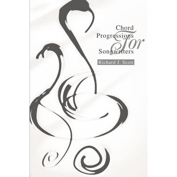 Chord Progressions For Songwriters, (Paperback)