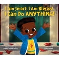 thumbnail image 1 of Pre-Owned I Am Smart, I Am Blessed, I Can Do Anything! (Hardcover) 0593206606 9780593206607, 1 of 1