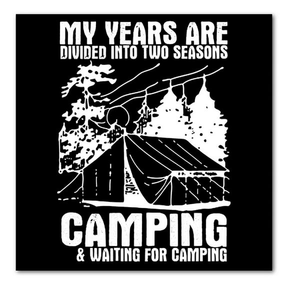 DistinctInk Custom Bumper Sticker - 4" x 4" Decorative Decal - Black Background - Two Seasons - Camping, Waiting for Camping