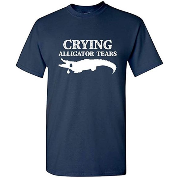 RedBarn Crying Allicator Tears Novelty Sarcastic Funny Mens Graphic T Shirts