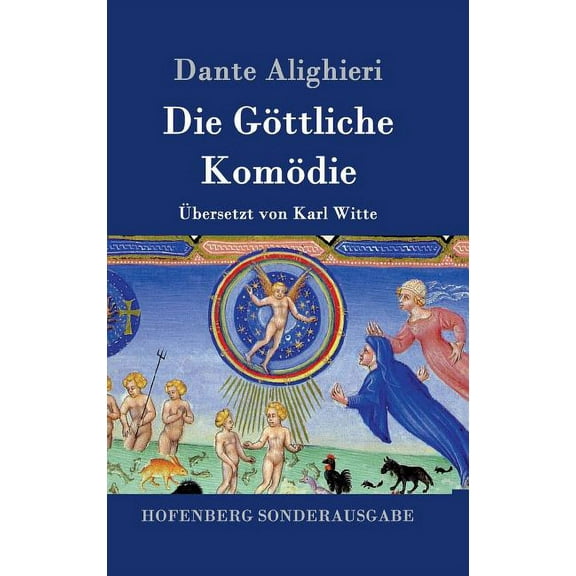 Die Göttliche Komödie : (La Divina Commedia) (Hardcover)