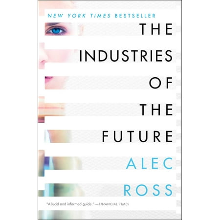 The Industries of the Future (Best Industries For The Future)