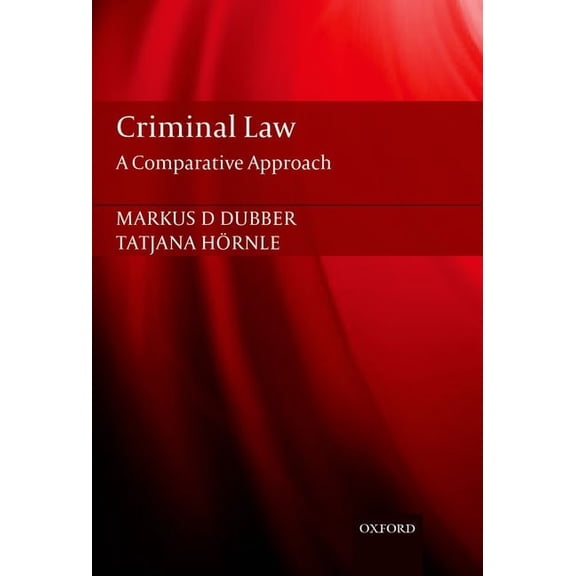 Criminal Law: A Comparative Approach, (Hardcover)
