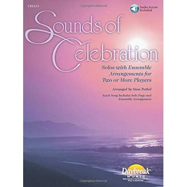 Sounds of Celebration: Solos with Ensemble Arrangments for Two or More Players for Cello Bk/Online Audio