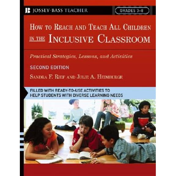 Pre-Owned How To Reach and Teach All Children in the Inclusive Classroom: Practical Strategies, Lessons, and Activities, 2nd Edition: 1 (J-B Ed: Reach and Teach) Paperback