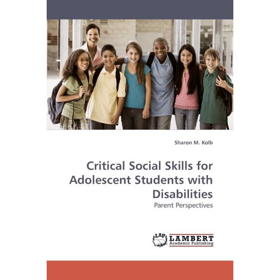 Critical Social Skills for Adolescent Students with Disabilities, (Paperback)