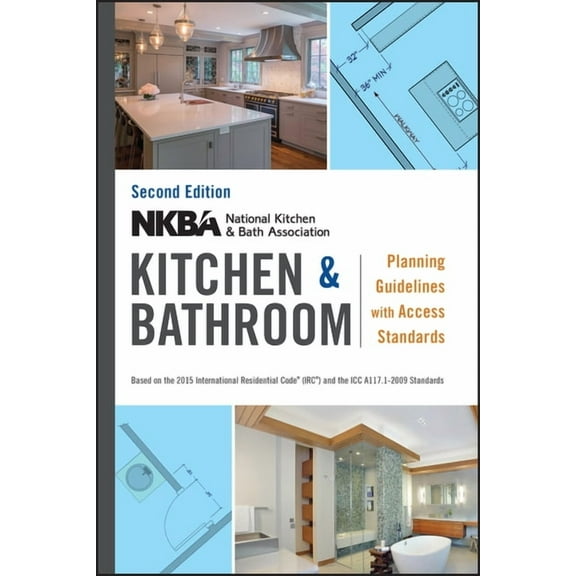 Nkba Kitchen and Bathroom Planning Guidelines with Access Standards, (Spiral-Bound)