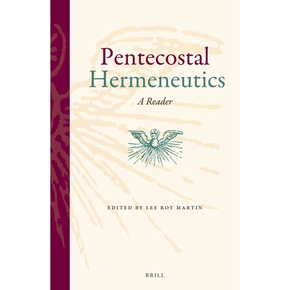 Pentecostal Hermeneutics: A Reader, (Paperback)