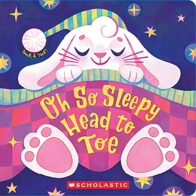 Oh So Sleepy Head to Toe (Touch and Feel) (Board Book)