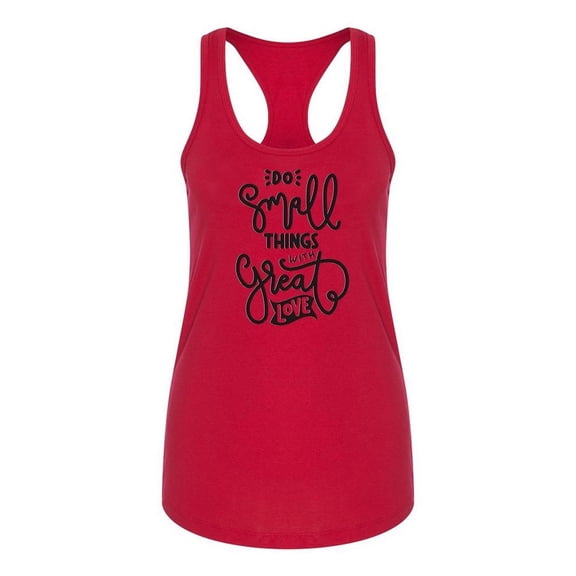 Do Things With Love Quote Tank Women -Image by Shutterstock, Female x-Large