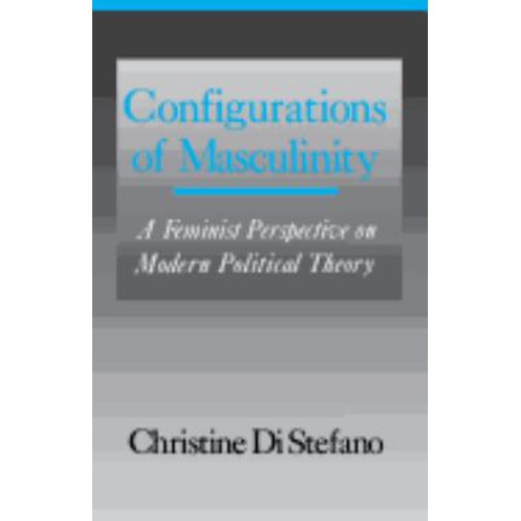 Pre-Owned Configurations of Masculinity (Paperback) 0801497655 9780801497650