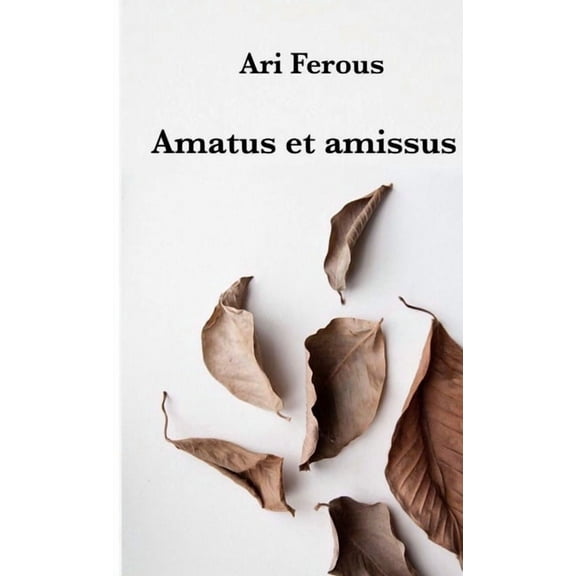 Amatus et amissus, (Paperback)