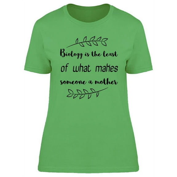 Biology Is The Least Graphic T-Shirt Women -Image by Shutterstock, Female x-Large