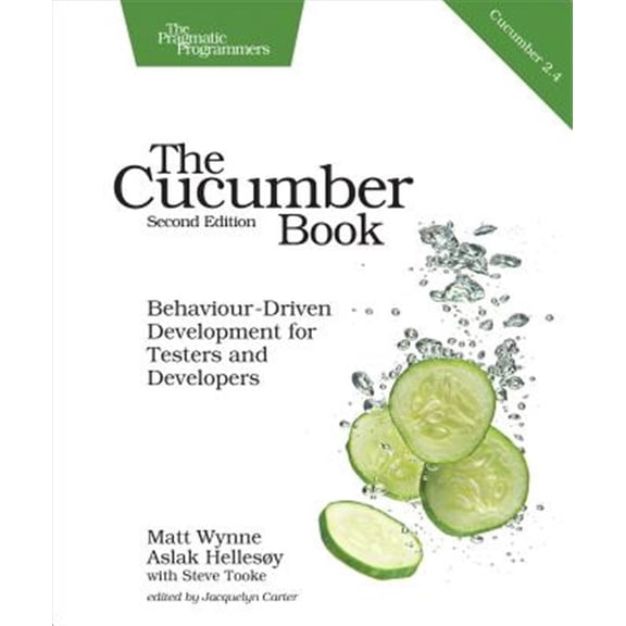 Pre-Owned The Cucumber Book: Behaviour-Driven Development for Testers and Developers (Paperback) 1680502387 9781680502381