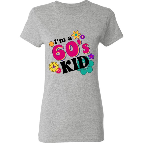 Inktastic I'm a 60's Kid 1960's Style Colorful Flowers Women's T-Shirt