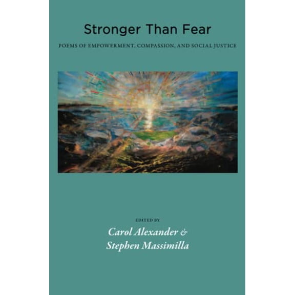 Pre-Owned Stronger Than Fear: Poems of Empowerment, Compassion, and Social Justice, 9780979778582, 0979778581, Paperback,