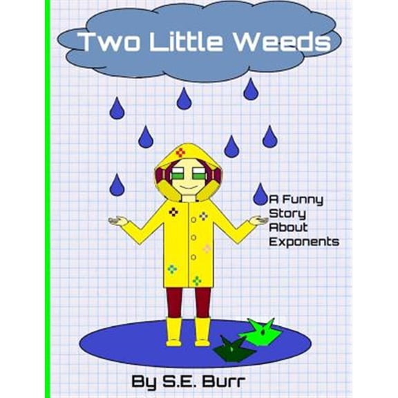 Two Little Weeds: A Funny Story About Exponents