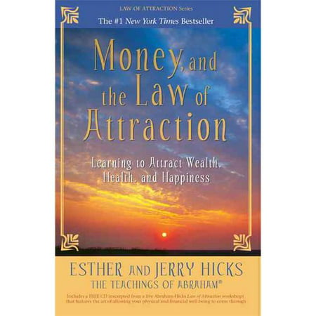 money and the law of attraction learning to attract wealth