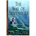 thumbnail image 1 of Pre-Owned The Way of Adventure: Transforming Your Life and Work with Spirit and Vision (Hardcover) 0471387584 9780471387589, 1 of 1