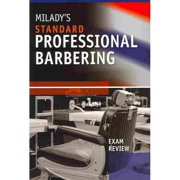 Milady's Standard Professional Barbering + Student