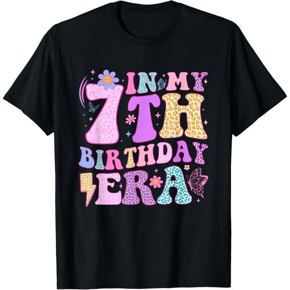 In My 7th Birthday Era Seven Bday 7 Year Old Birthday Girl T-ShirtMen and women, White Black T-shirt, size: Extra large S-4XL