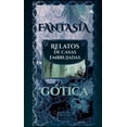 thumbnail image 1 of Libro Fantasia Gotica, Relatos De Casas Embrujadas Tapa Blanda, Autor No Aplica, Editorial Editores Mexicanos Unidos, 1 of 2
