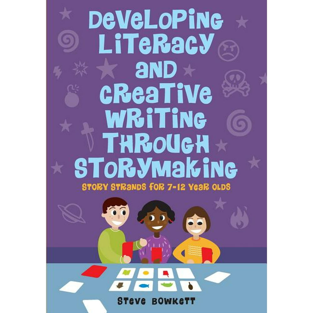 Developing Literacy and Creative Writing Through Storymaking Story