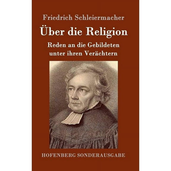 Über die Religion: Reden an die Gebildeten unter ihren Verächtern (Hardcover)
