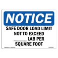 thumbnail image 1 of SignMission OS-NS-A-1218-L-16505 12 x 18 in. OSHA Notice Sign - Safe Floor Load Limit Not to Exceed Lab, 1 of 1