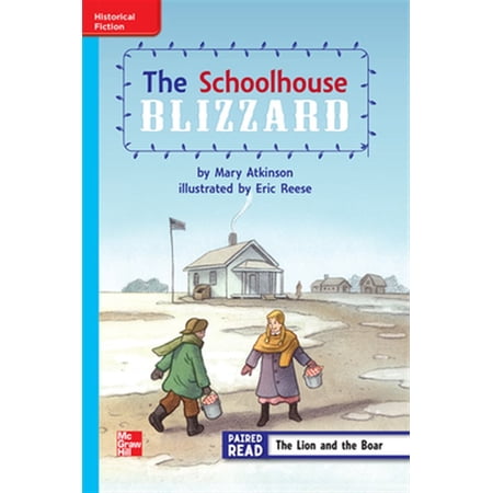Pre-Owned Reading Wonders Leveled Reader the Schoolhouse Blizzard: On-Level Unit 6 Week 2 Grade 3 (Elementary Core Reading) Paperback