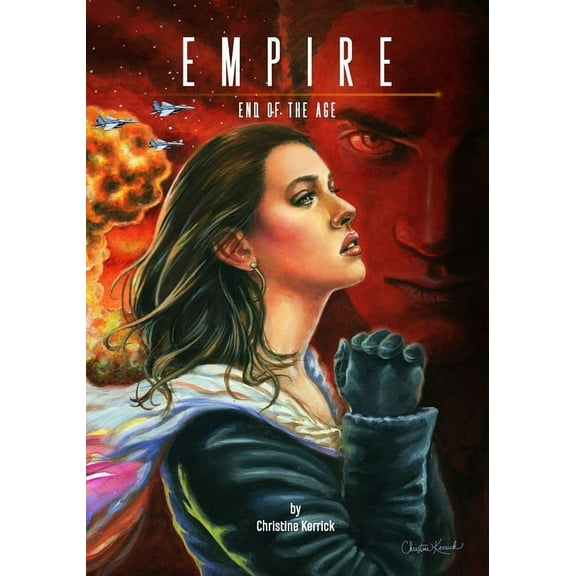 Empire: End of the Age (Paperback) by Christine Kerrick