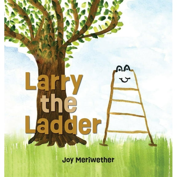 Larry the Ladder, (Hardcover)