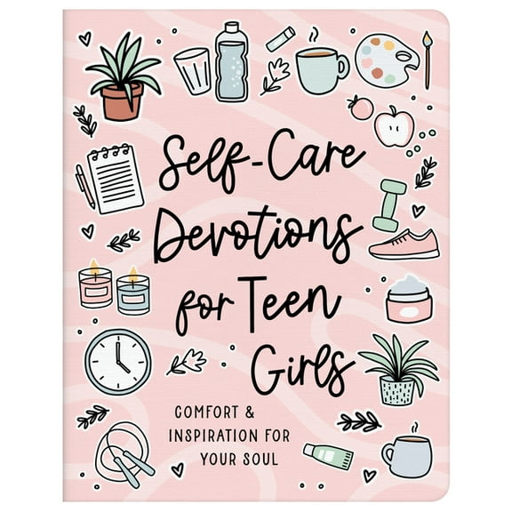 Self-Care Devotions for Teen Girls: Comfort and Inspiration for Your Soul, (Paperback)